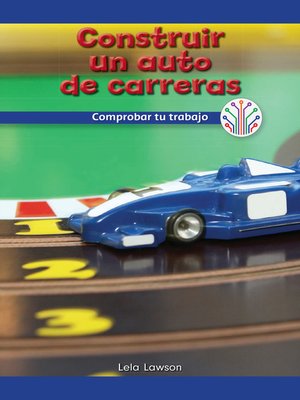 cover image of Construir un auto de carreras: Comprobar tu trabajo (Building a Race Car: Checking Your Work)